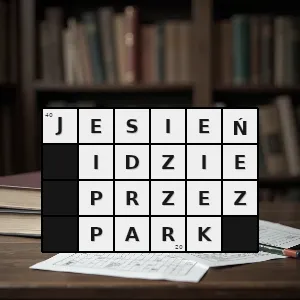 Hasło krzyżówkowe gaszyński - jesień idzie przez park – rozwiązanie, synonimy, podpowiedzi i definicje krzyżówkowe